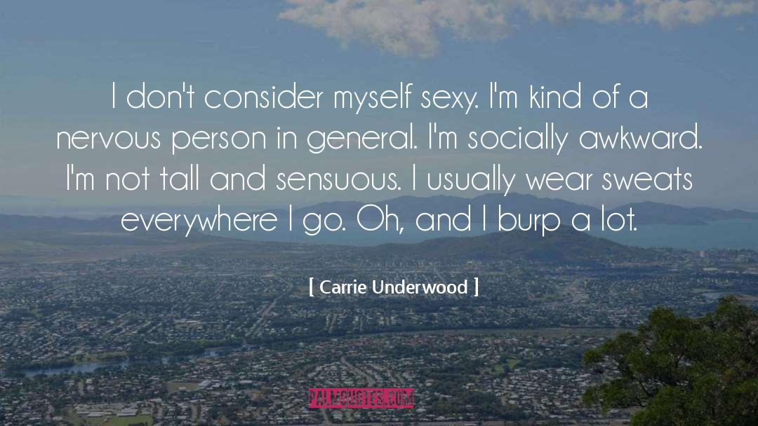 Carrie Underwood quotes by Carrie Underwood