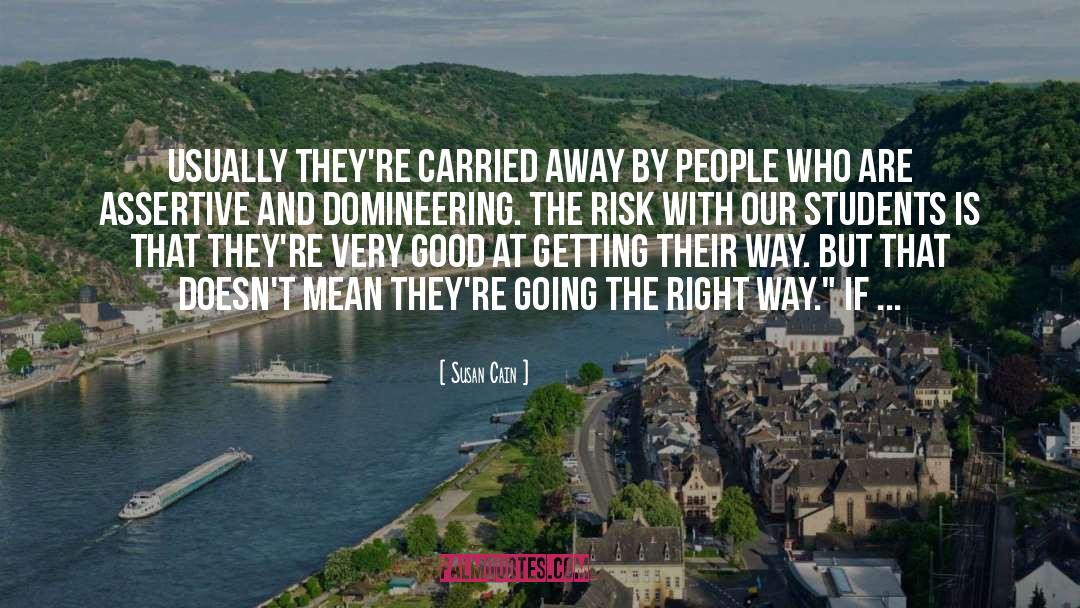 Carried Away By Truth quotes by Susan Cain