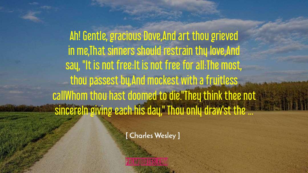 Carried Away By Truth quotes by Charles Wesley