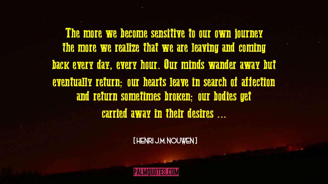 Carried Away quotes by Henri J.M. Nouwen