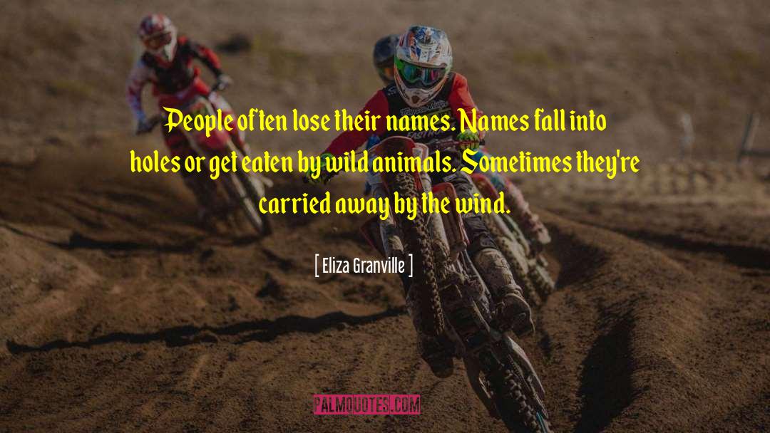 Carried Away quotes by Eliza Granville