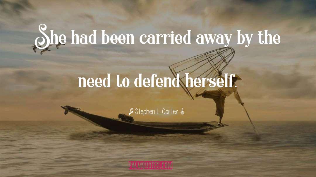 Carried quotes by Stephen L. Carter