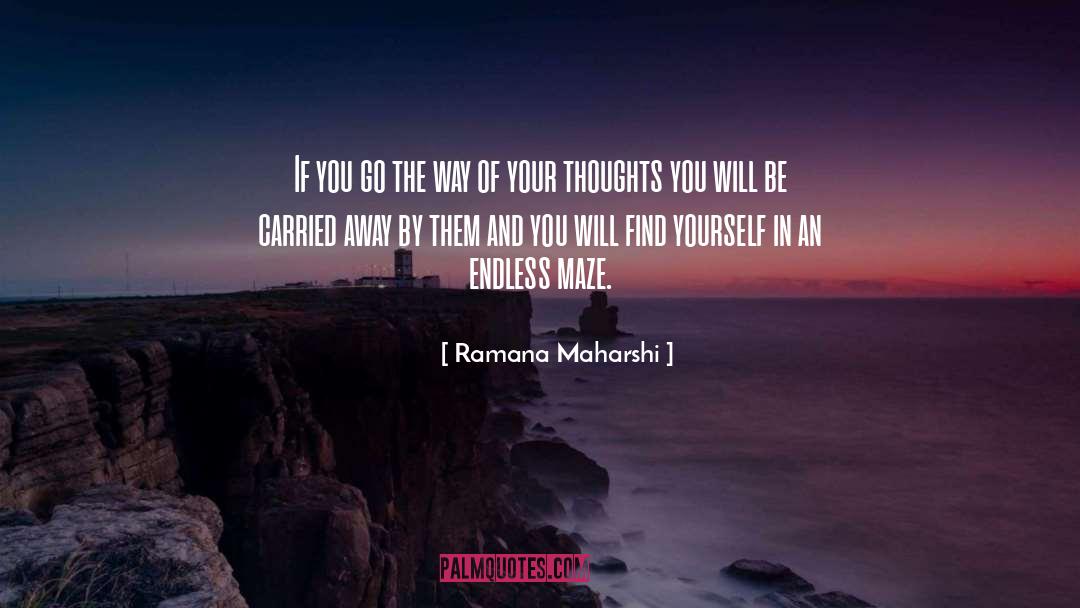 Carried quotes by Ramana Maharshi