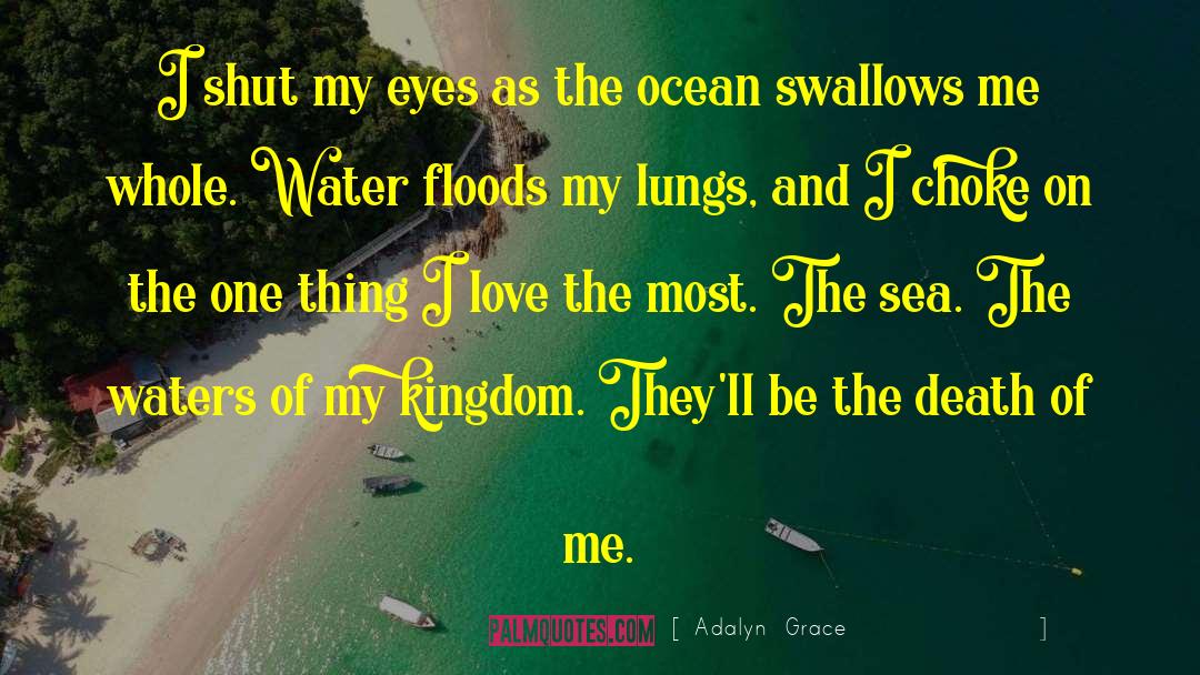 Carrier Of The Kingdom quotes by Adalyn  Grace