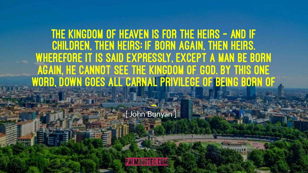 Carrier Of The Kingdom quotes by John Bunyan