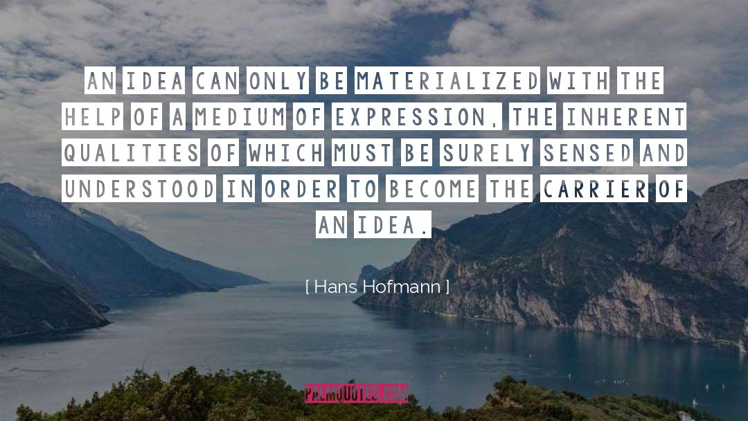 Carrier quotes by Hans Hofmann