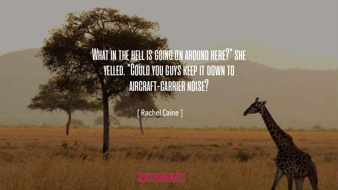 Carrier quotes by Rachel Caine