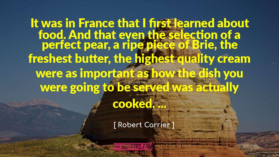 Carrier quotes by Robert Carrier