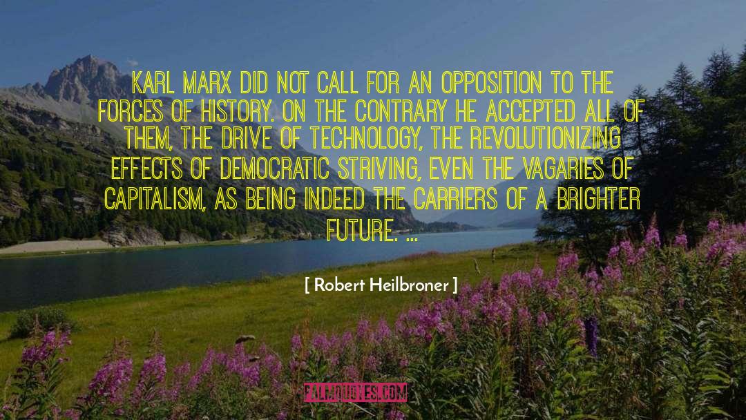 Carriers quotes by Robert Heilbroner