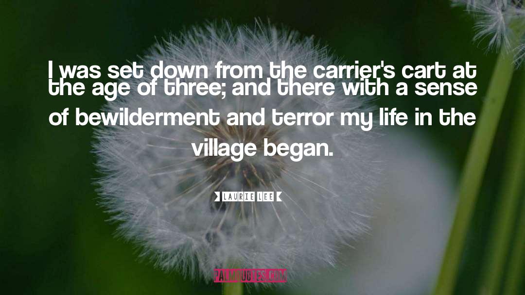 Carriers quotes by Laurie Lee