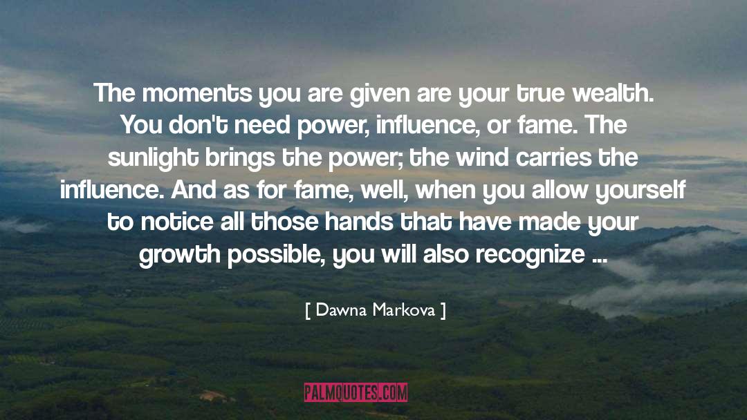 Carries quotes by Dawna Markova