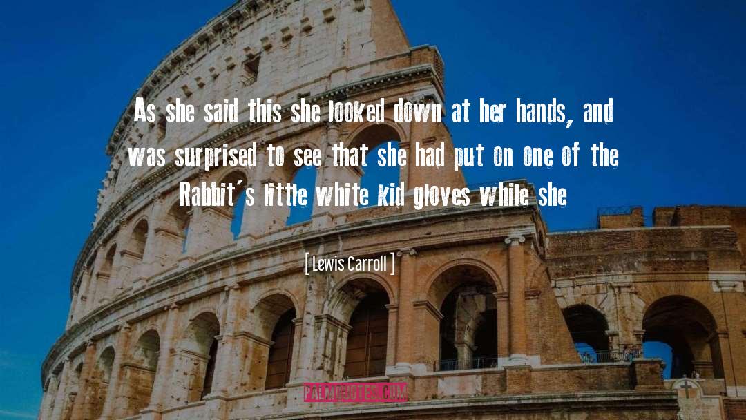 Carroll quotes by Lewis Carroll