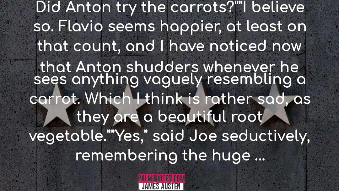 Carrots quotes by James Austen