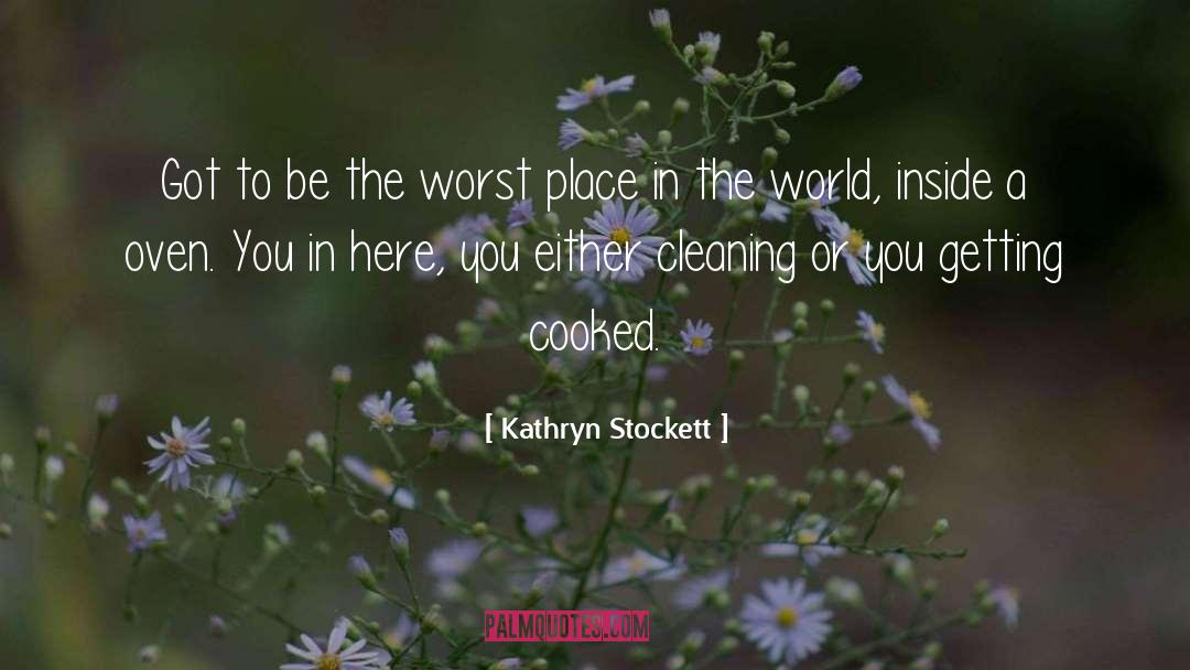 Carrozzo Cleaning quotes by Kathryn Stockett