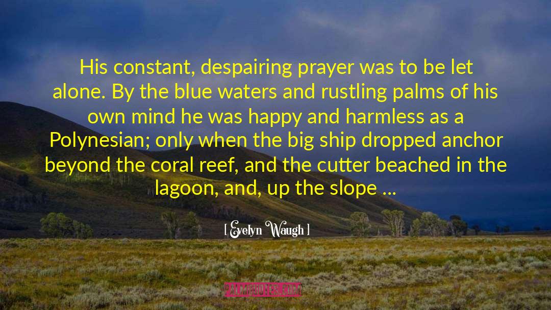 Carry Big Heart quotes by Evelyn Waugh