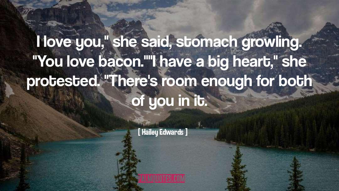 Carry Big Heart quotes by Hailey Edwards