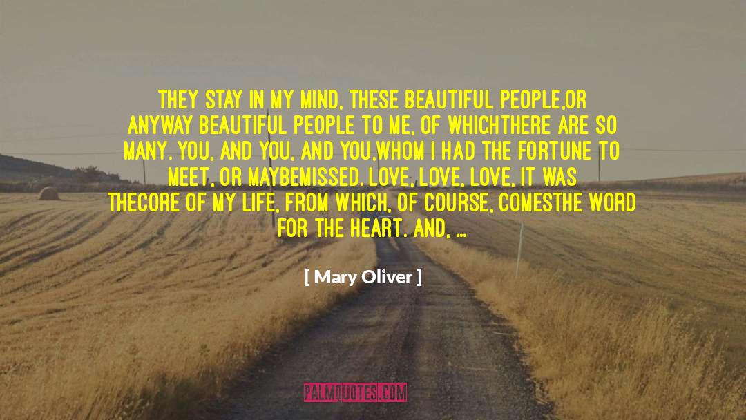 Carry Me Through quotes by Mary Oliver
