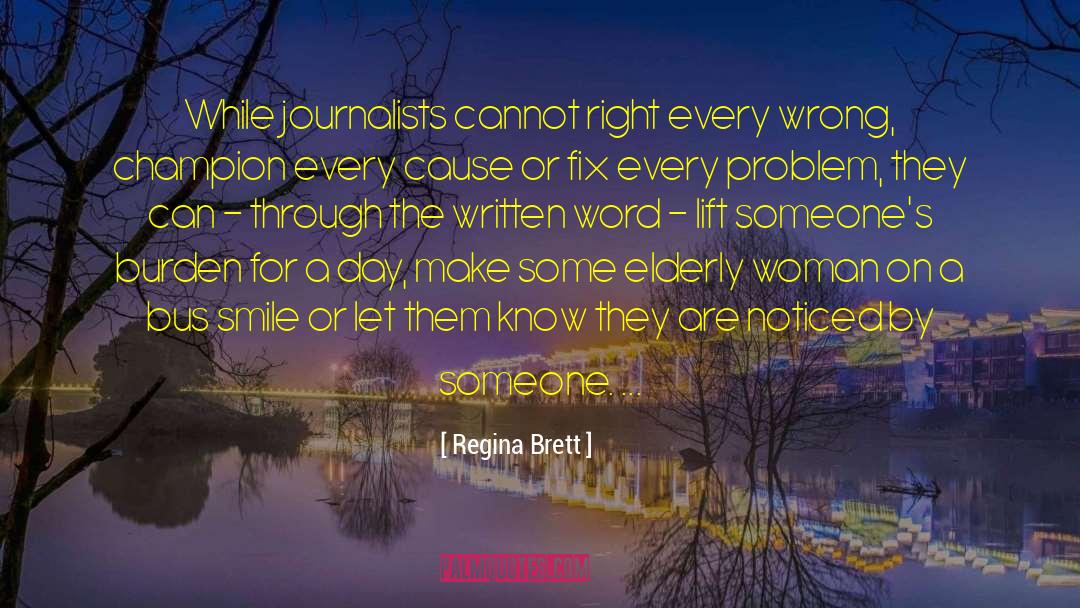 Carry The Burden quotes by Regina Brett
