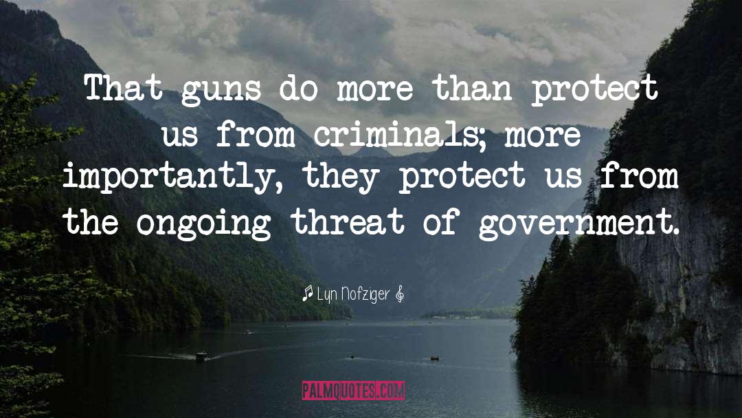 Carrying Guns quotes by Lyn Nofziger