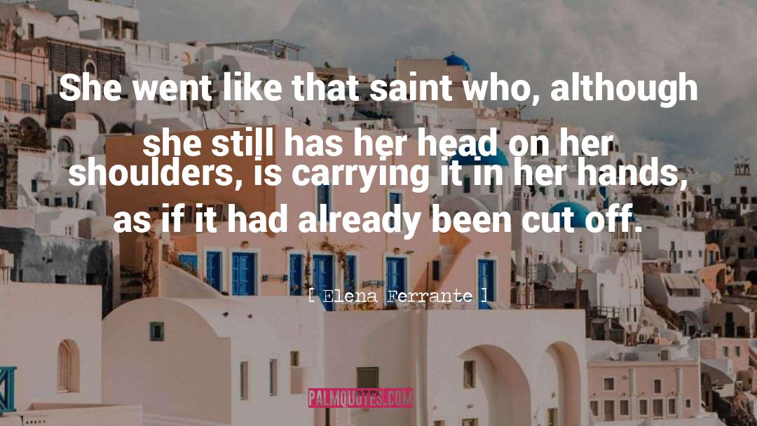 Carrying quotes by Elena Ferrante