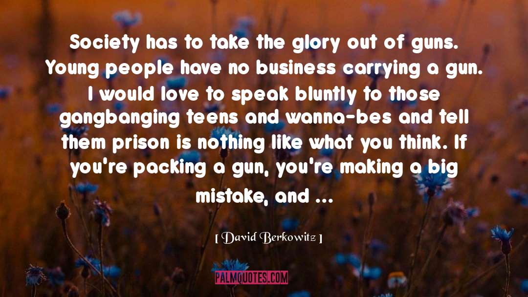 Carrying quotes by David Berkowitz