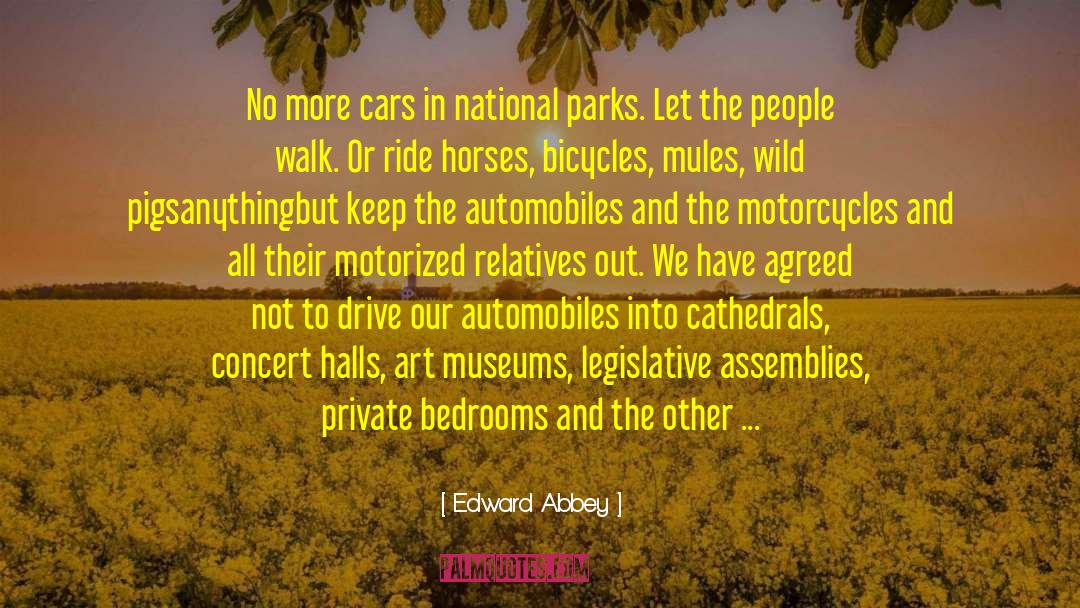 Cars And Other Myths quotes by Edward Abbey