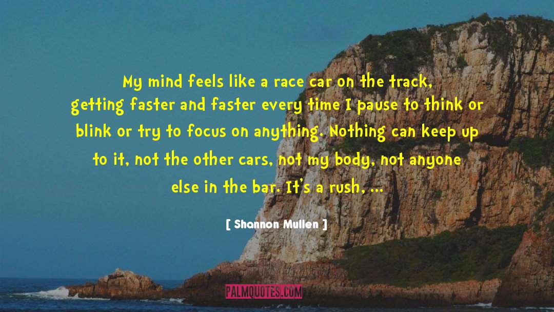 Cars And Other Myths quotes by Shannon Mullen