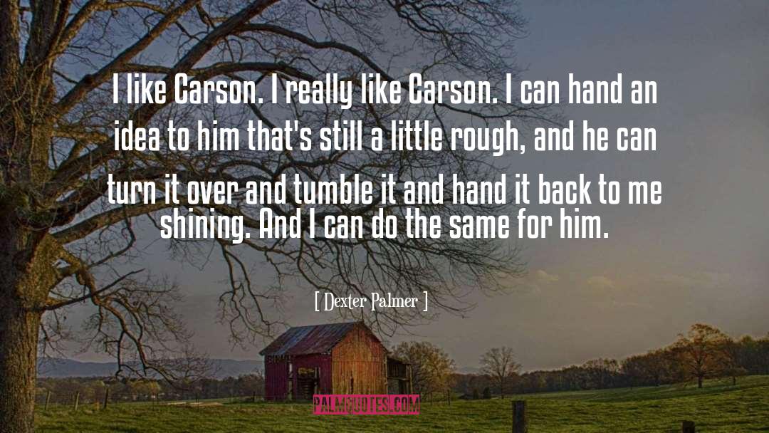 Carson Blackridge quotes by Dexter Palmer