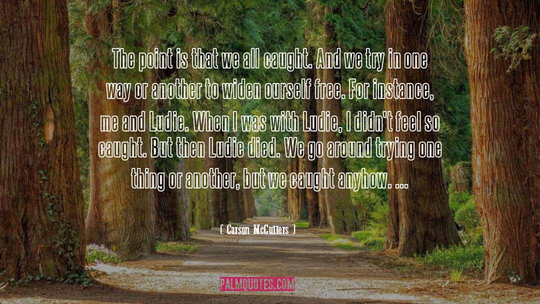 Carson quotes by Carson McCullers