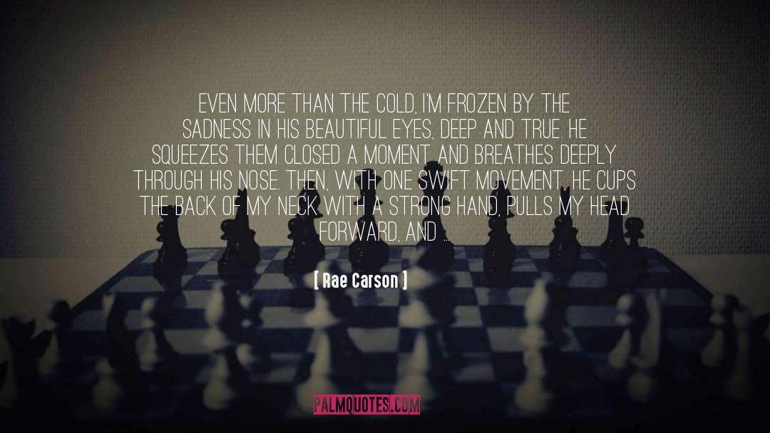 Carson quotes by Rae Carson