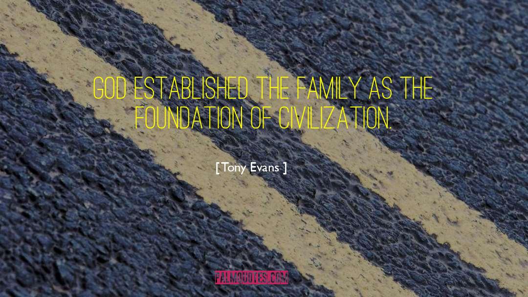 Carstarphen Family Foundation quotes by Tony Evans