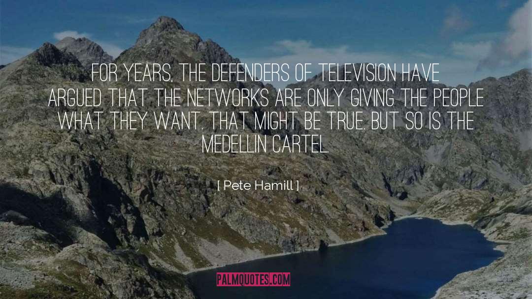 Cartel quotes by Pete Hamill
