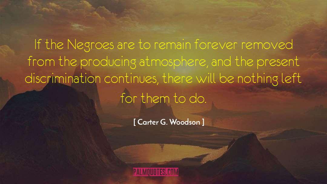 Carter G Woodson quotes by Carter G. Woodson