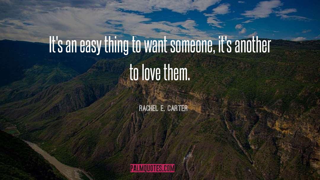 Carter quotes by Rachel E. Carter