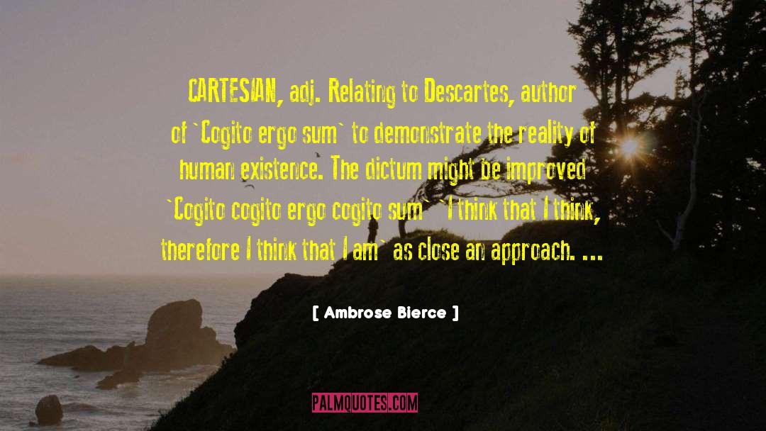 Cartesian quotes by Ambrose Bierce