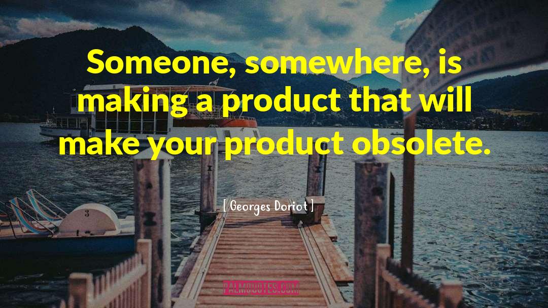 Cartesians Product quotes by Georges Doriot