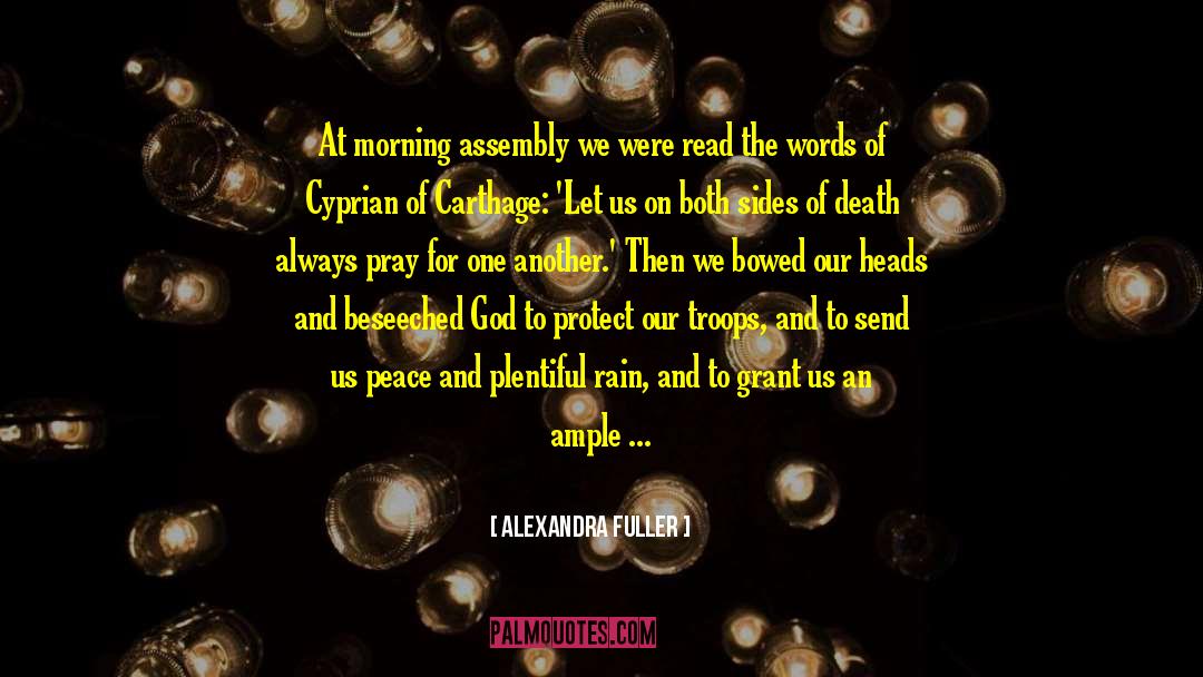 Carthage quotes by Alexandra Fuller