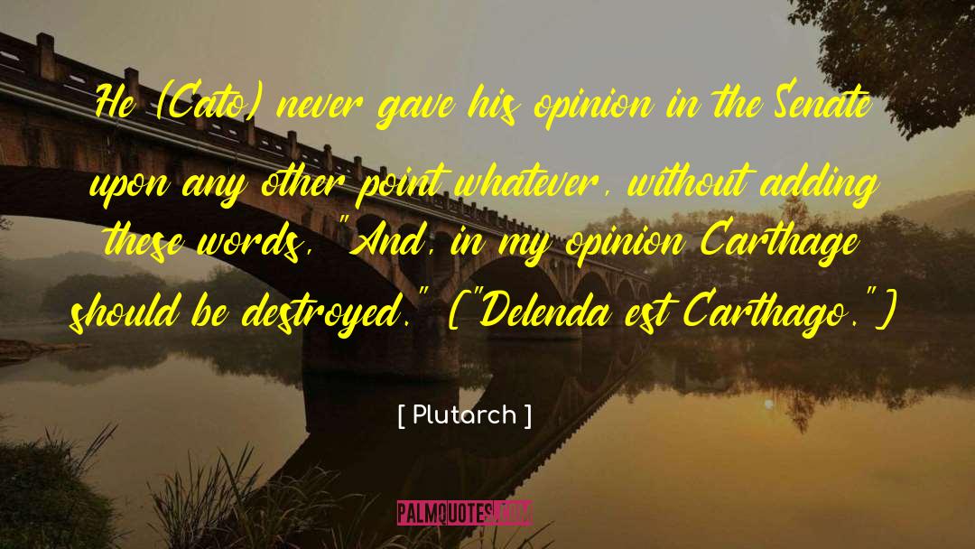 Carthage quotes by Plutarch