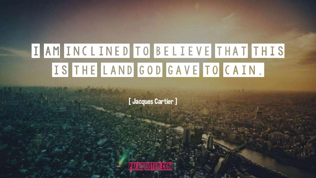 Cartier quotes by Jacques Cartier