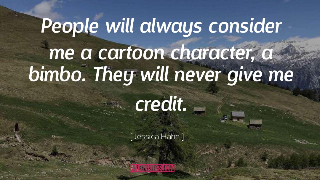 Cartoon Character quotes by Jessica Hahn