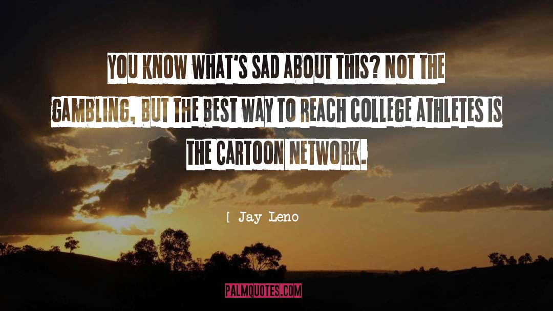 Cartoon Network quotes by Jay Leno