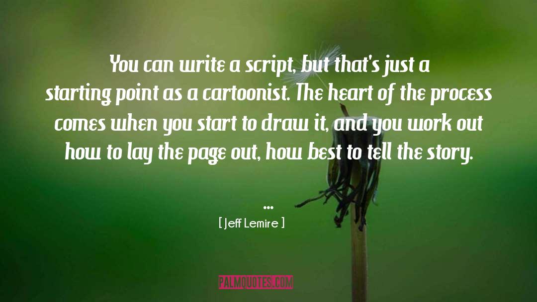 Cartoonist quotes by Jeff Lemire