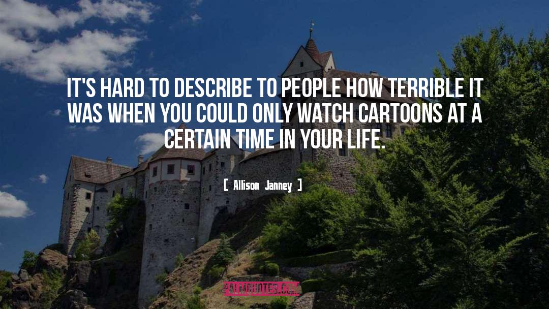 Cartoons quotes by Allison Janney