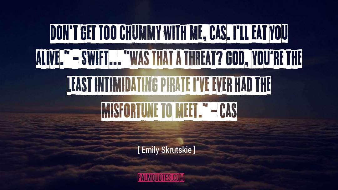 Cas quotes by Emily Skrutskie