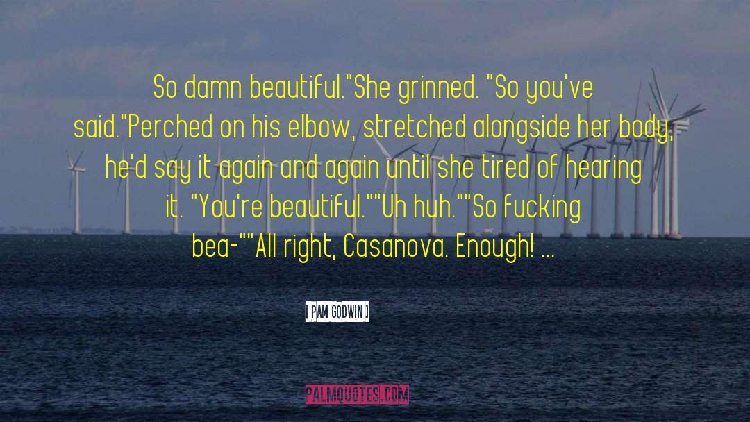 Casanova quotes by Pam Godwin