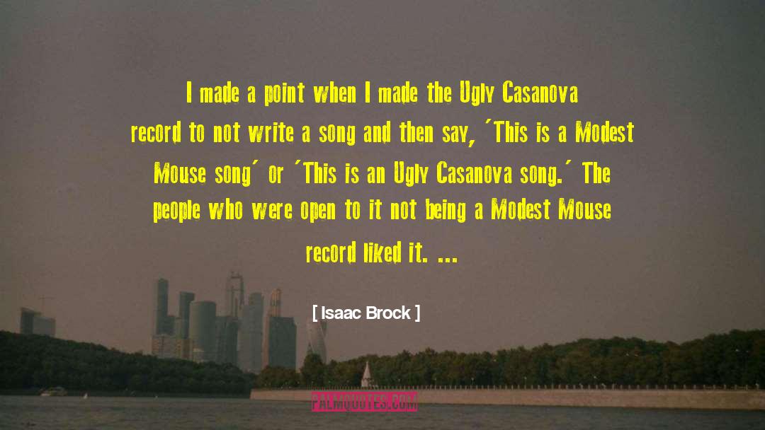 Casanova quotes by Isaac Brock
