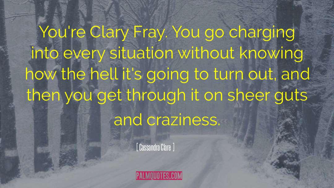 Casely Charging quotes by Cassandra Clare