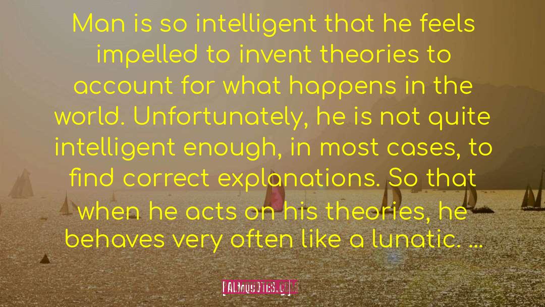 Cases In Intelligence Analysis quotes by Aldous Huxley