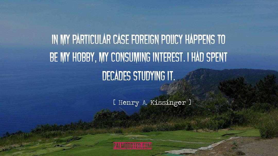 Cases quotes by Henry A. Kissinger