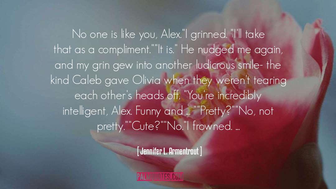 Cash And Olivia quotes by Jennifer L. Armentrout